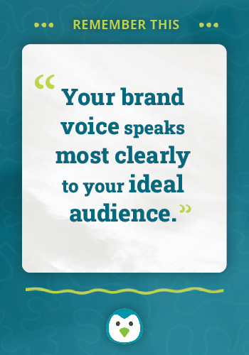 A quote from the post 'your brand voice speaks most clearly to your ideal audience'