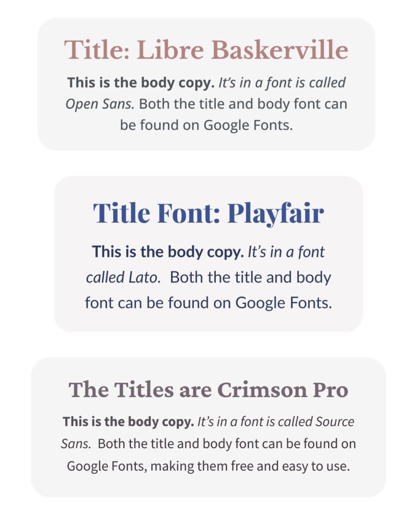 Three examples of title and body copy font pairings that can be found on Google Fonts.
