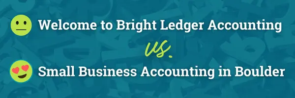 Welcome to Bright Ledger Accounting vs Small Business Accounting in Boulder